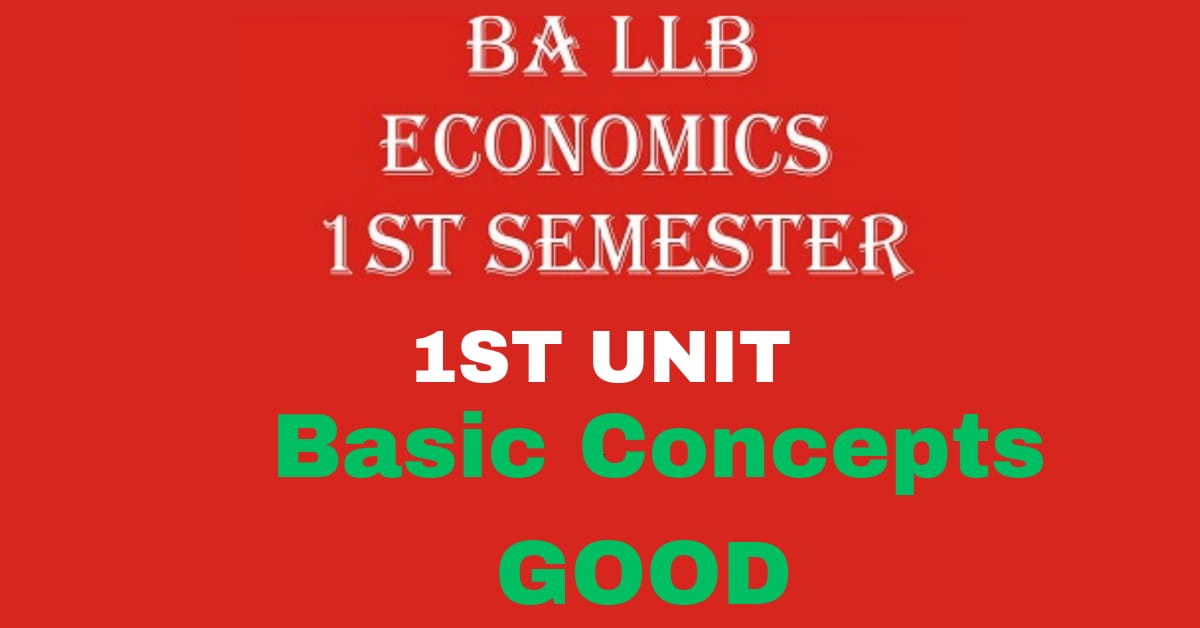 WHAT IS GOOD ? EXPLAIN ITS CLASSIFICATION AND IMPORTANCE.