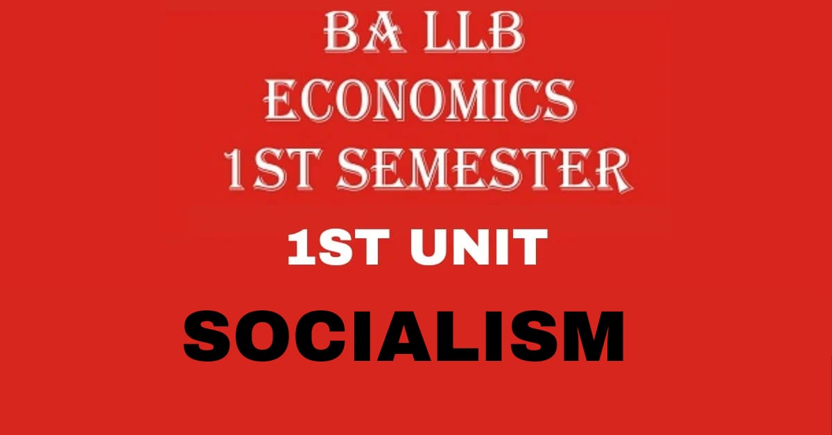What is Socialism? Explain its features, merits and de-merits.
