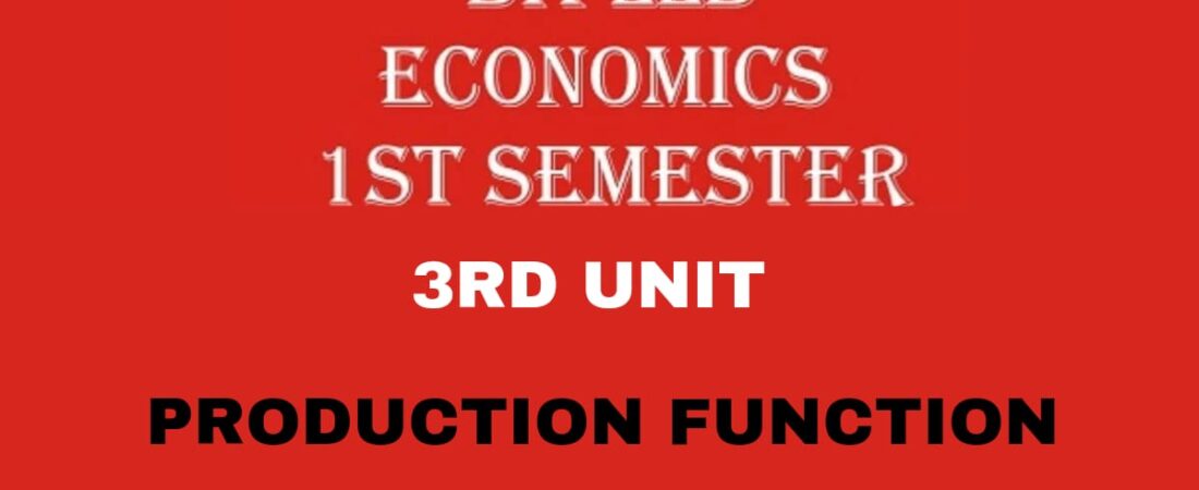 Write a note on Production Function.