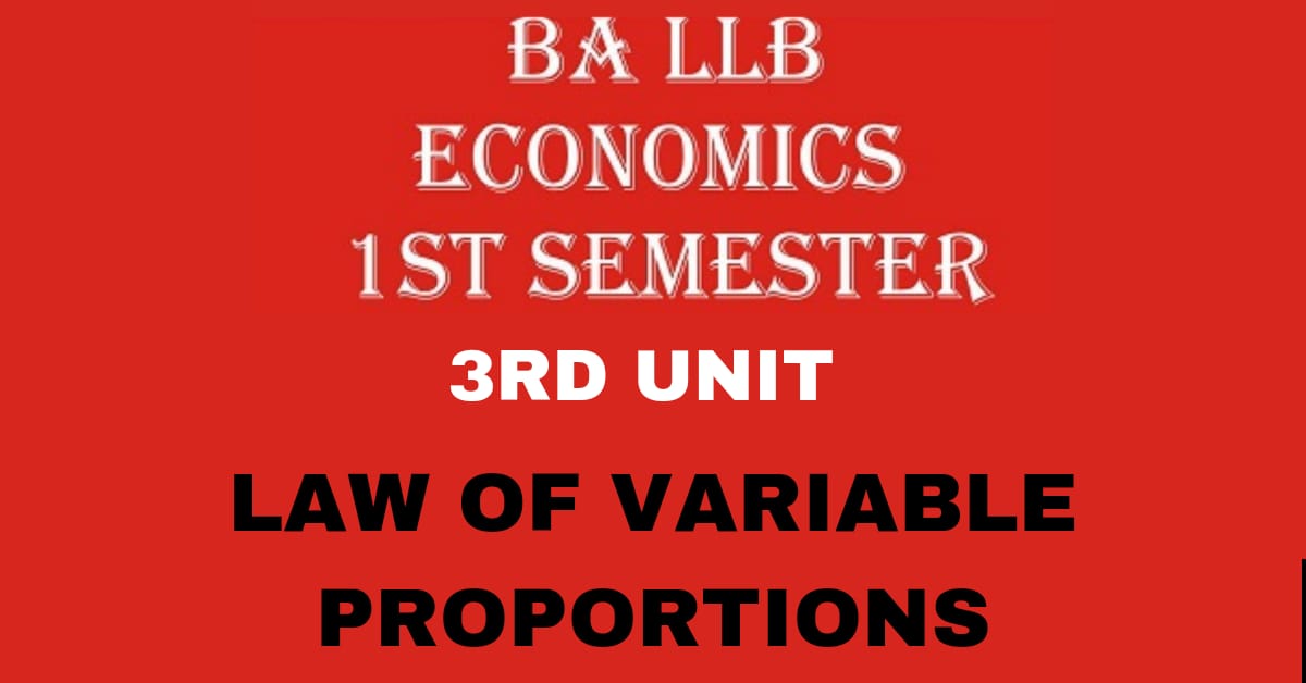 Briefly Explain the Law of Variable Proportions?
