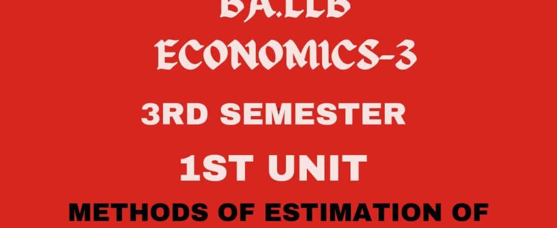 Define National Income? Explain the methods of Estimation of National income.