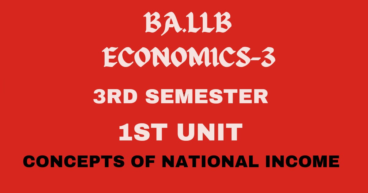 What is National Income? Explain the concepts of National Income?