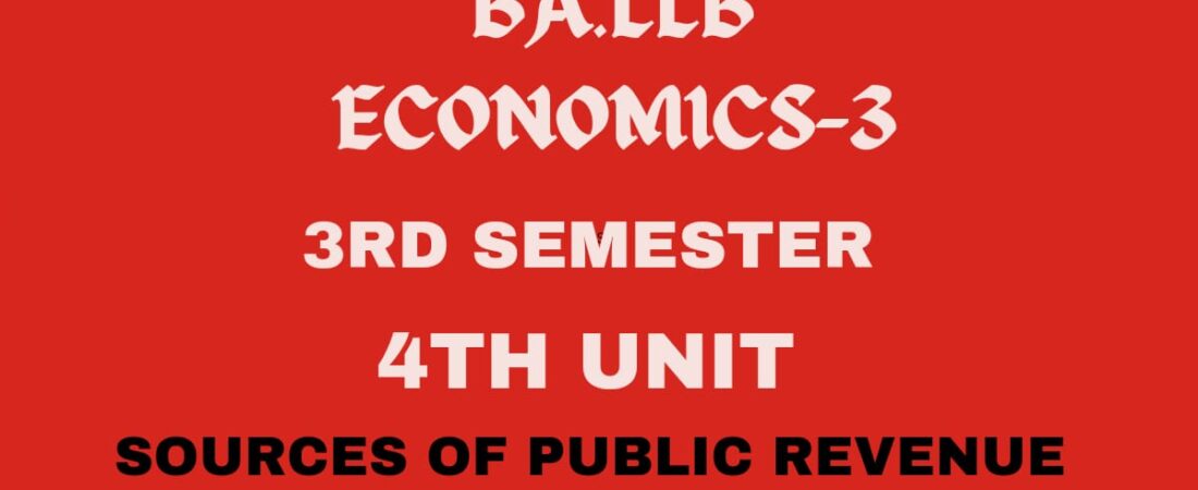 Explain the various sources of public revenue?
