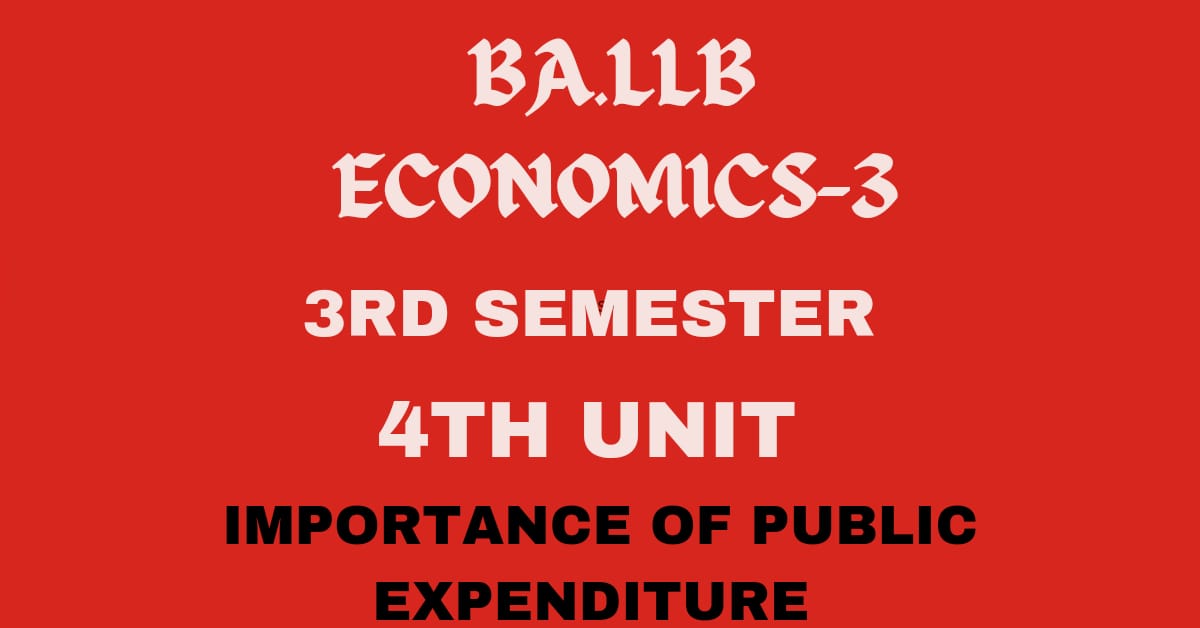 Explain the importance of public expenditure.