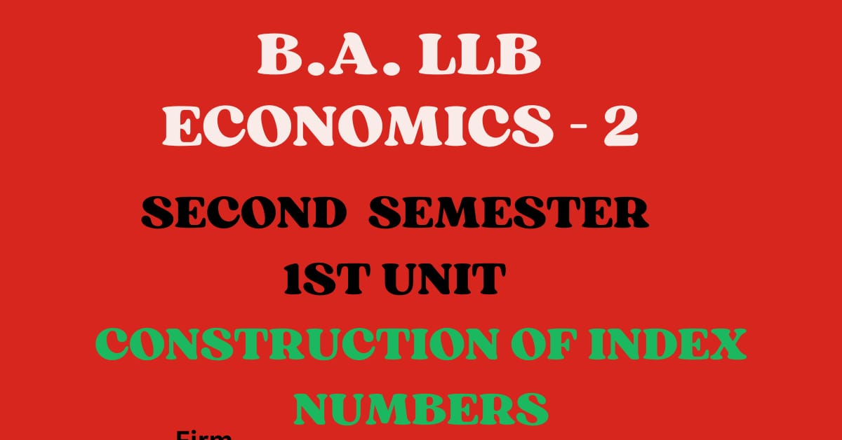 What are Index Numbers? explain its Construction.