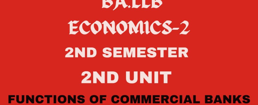 What are commercial banks? Explain the functions.