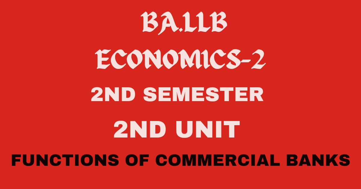 What are commercial banks? Explain the functions.