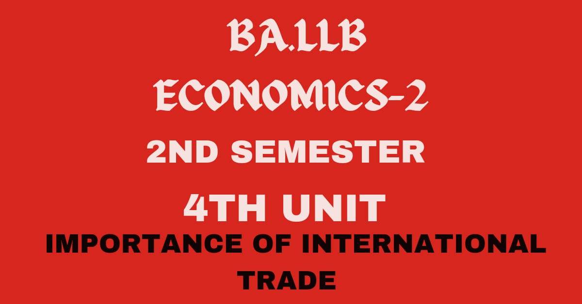 Explain the importance of International Trade?