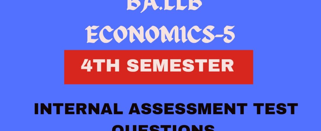 Micro Economics-5-Questions for Internal Assessment Test for Semester-4