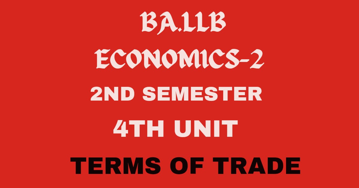 What is terms of trade? Explain its concepts.
