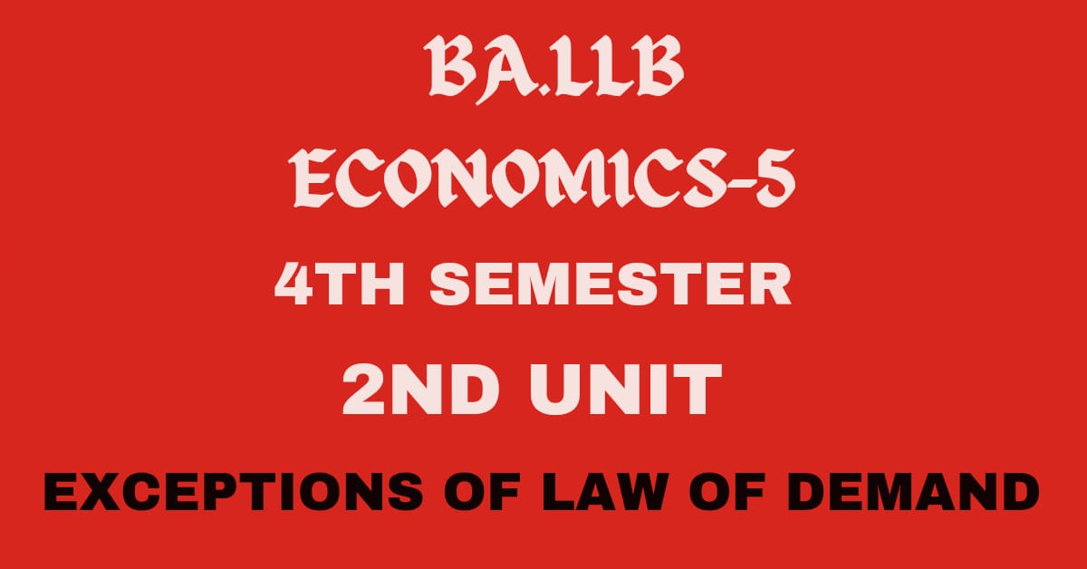Explain the exceptions of law of demand.