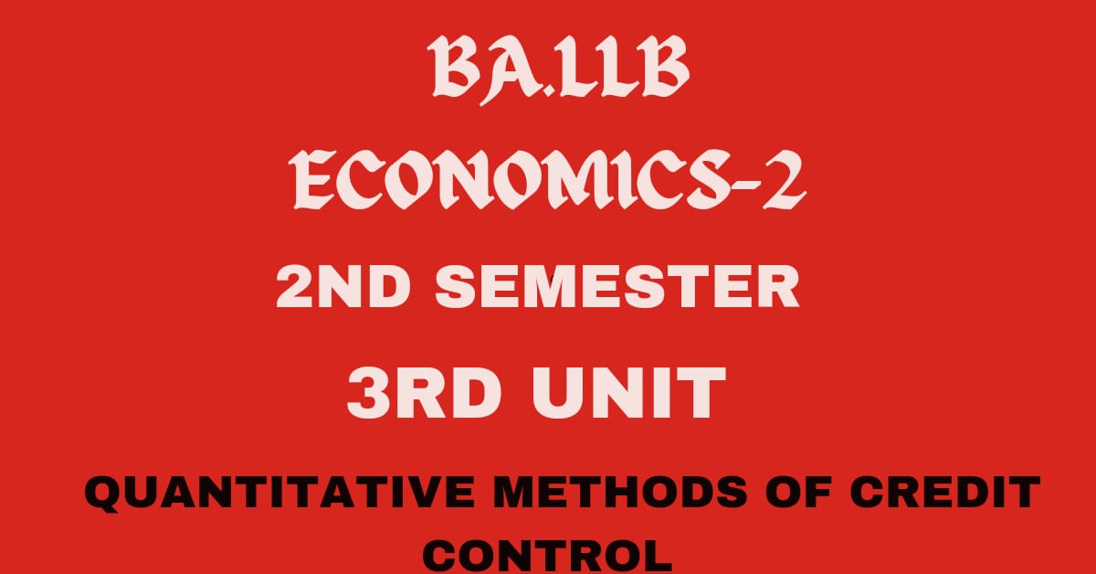 Explain the monetary policy of R.B.I OR Explain the quantitative methods of credit control.