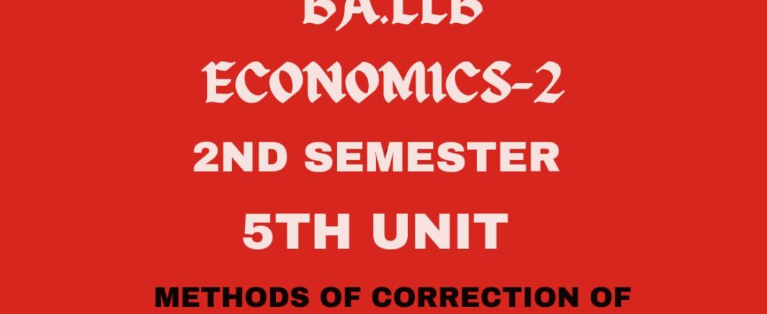 Explain the methods of correction of disequilibrium in B.O.P?