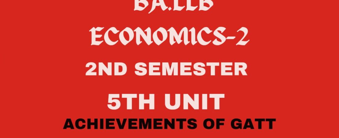 Explain the achievements of G.A.T.T