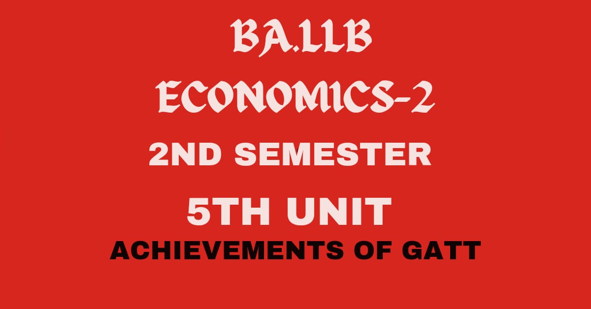 Explain the achievements of G.A.T.T
