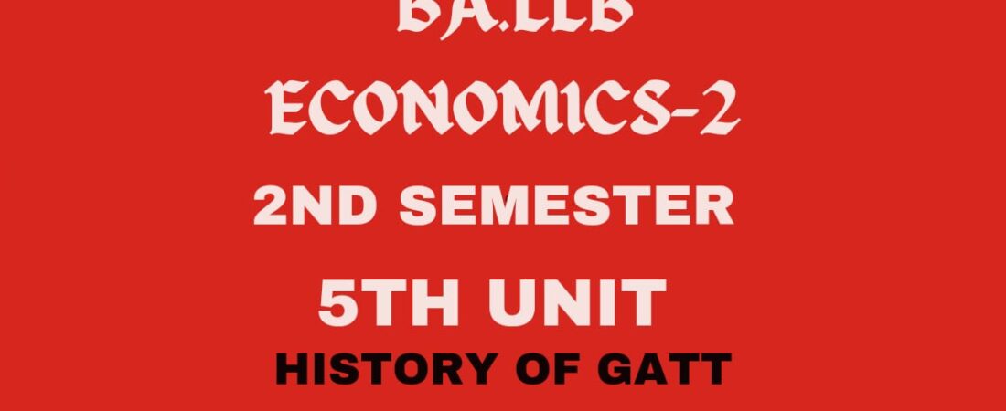 Write a note on history of G.A.T.T