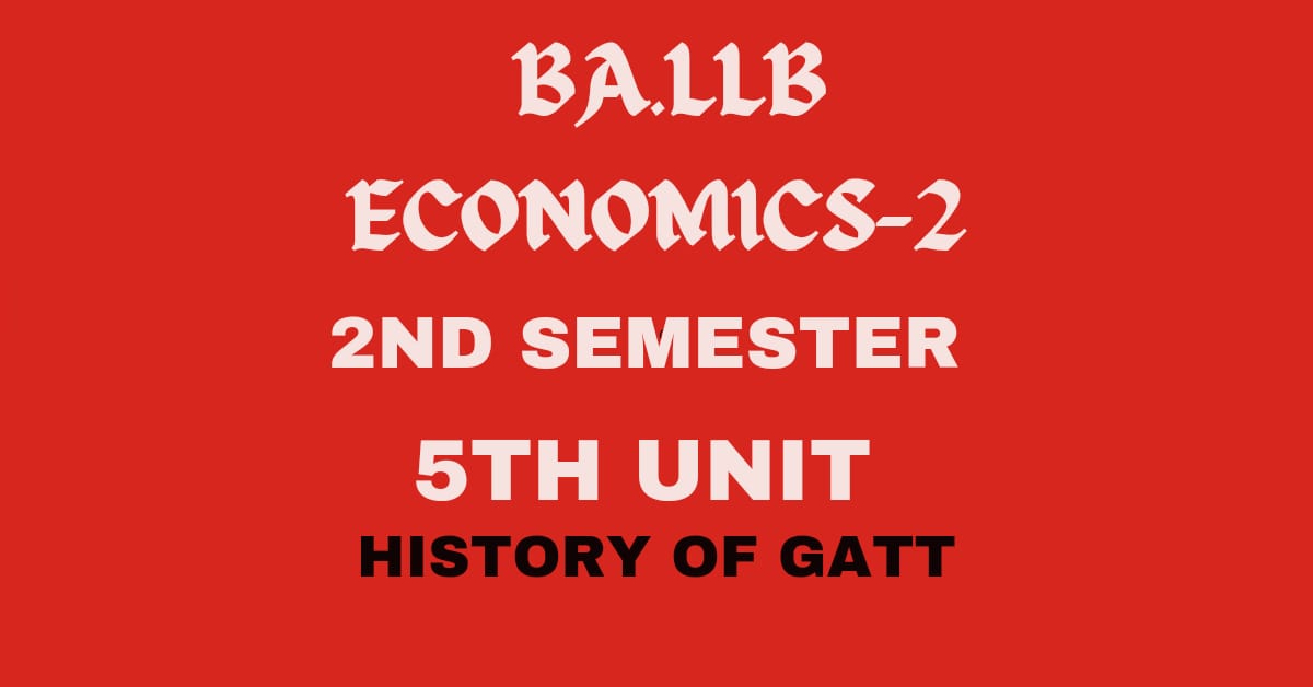 Write a note on history of G.A.T.T